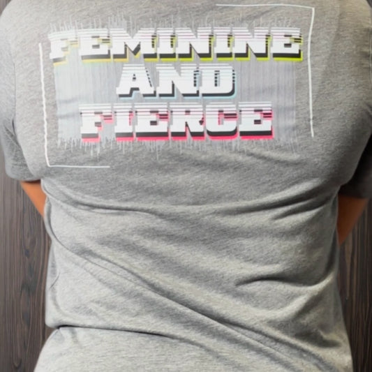 FEMININE AND FIERCE